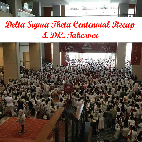 Delta Sigma Theta Centennial Recap & D.C. Takeover - Rx Fitness Lady