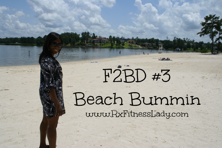 F2BD #3 Beach Bummin - Rx Fitness Lady