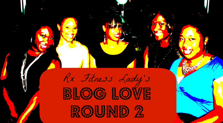 Blog Love Round 2  - Rx Fitness Lady