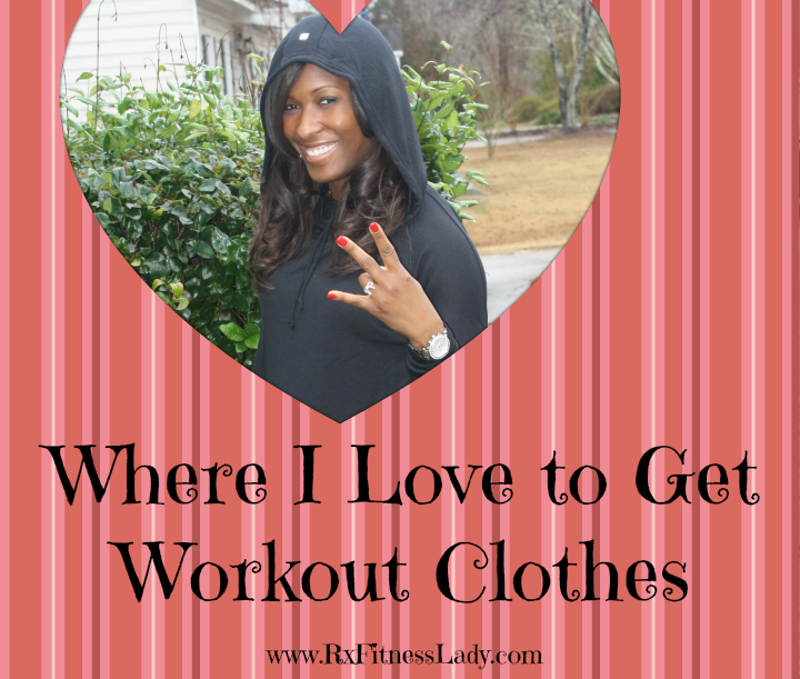 Where I Love to Get Workout Clothes - Rx Fitness Lady