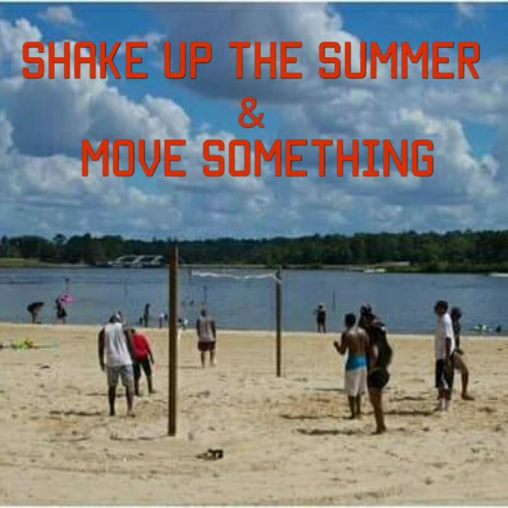 Shake Up the Summer & Move Something