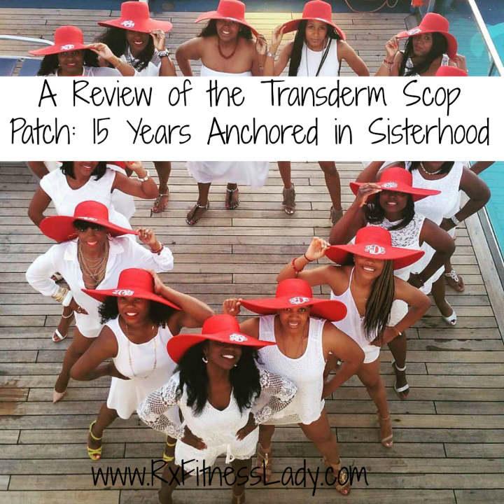 A Review of the Transderm Scop Patch 15 Years Anchored in Sisterhood