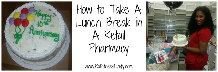 How to Take A Lunch Break in A Retail Pharmacy