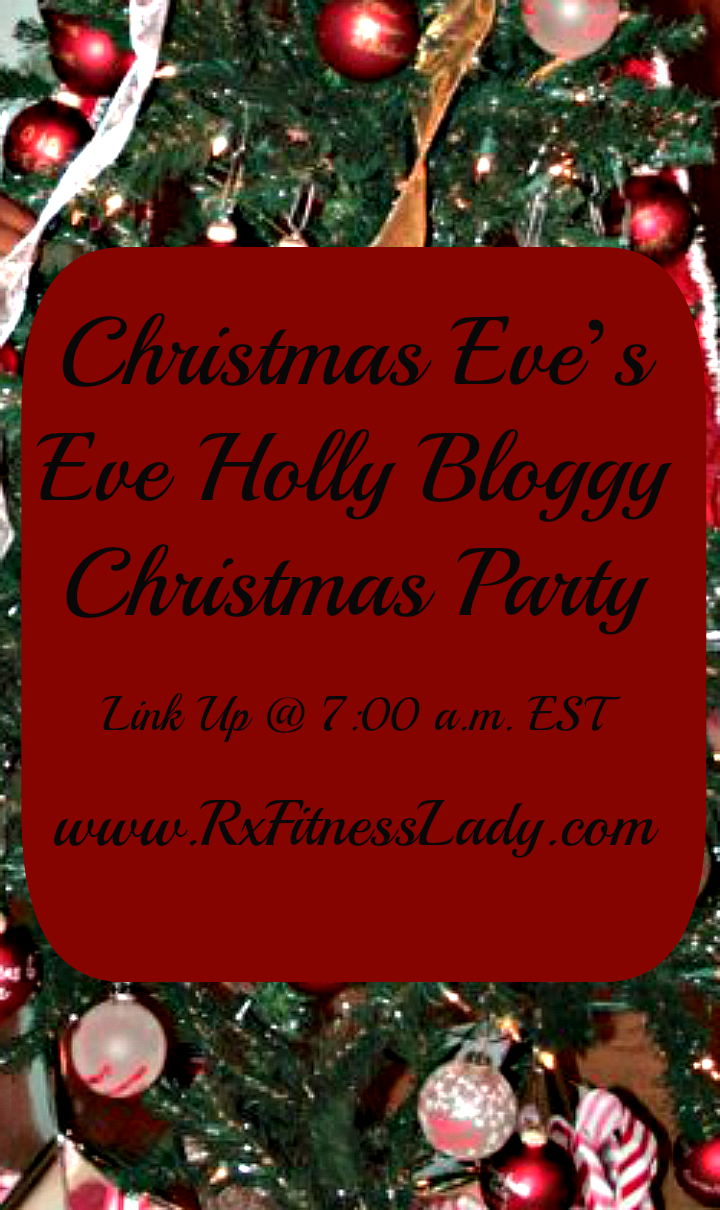 Christmas Eve’s Eve Holly Bloggy Christmas Party