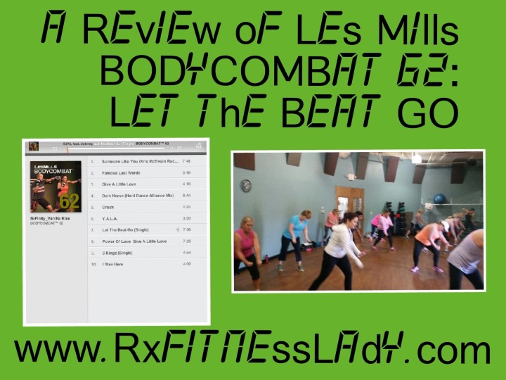 A Review of Les Mills BODYCOMBAT 62: Let the Beat GO