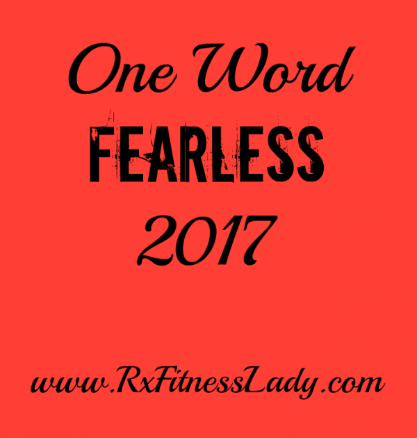 one-word-for-2017-fearless-rx-fitness-lady